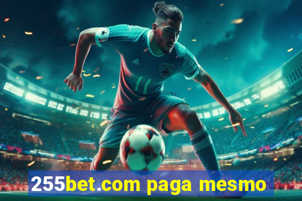 255bet.com paga mesmo